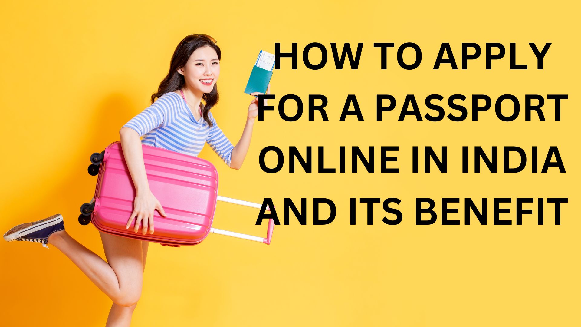 how-to-apply-for-a-passport-online-in-india-and-its-benefit-marketmillion